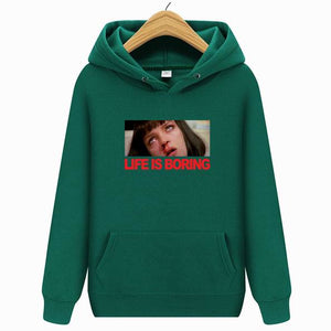 life is boring hoodie